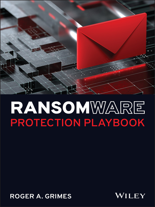 Title details for Ransomware Protection Playbook by Roger A. Grimes - Available